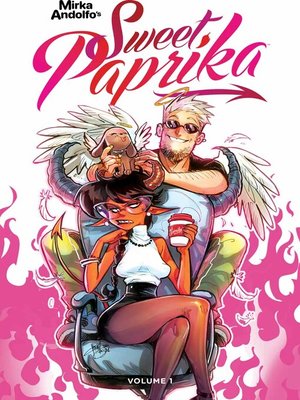 cover image of Mirka Andolfo's Sweet Paprika, Volume 1